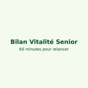 Visuel avec texte “Bilan Vitalité Senior – 60 minutes pour relancer” – coaching senior à Neuchâtel